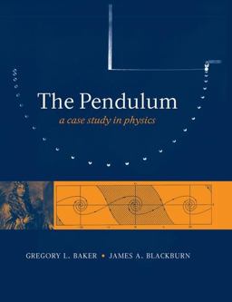 Pendulum A Case Study in Physics 5th 9780199557684 Front Cover