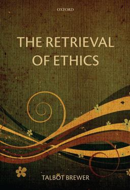 Retrieval of Ethics  9780199557882 Front Cover