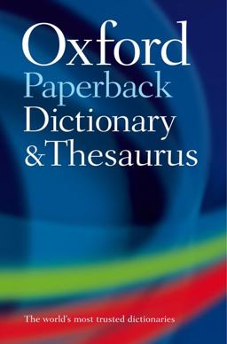 Oxford Paperback Dictionary and Thesaurus 3rd 9780199558469 Front Cover