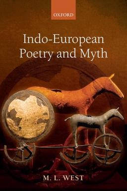 Indo-European Poetry and Myth Indo-European Poetry and Myth