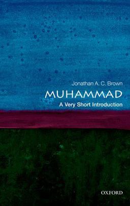 Muhammad A Very Short Introduction  9780199559282 Front Cover