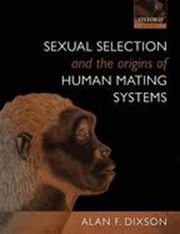 Sexual Selection and the Origins of Human Mating Systems  9780199559435 Front Cover