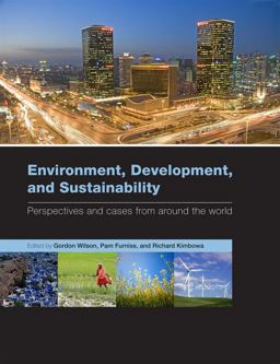 Environment, Development, and Sustainability Perspectives and Cases from Around the World  9780199560646 Front Cover
