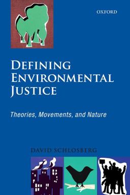 Defining Environmental Justice Theories, Movements, and Nature  9780199562480 Front Cover