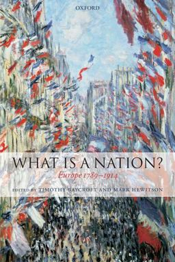 What Is a Nation? Europe 1789-1914  9780199562503 Front Cover