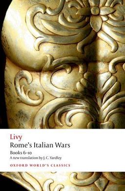 Rome's Italian Wars Books 6-10  9780199564859 Front Cover