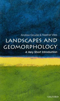 Landscapes and Geomorphology: a Very Short Introduction