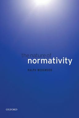 Nature of Normativity  9780199568192 Front Cover