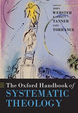 Oxford Handbook of Systematic Theology  9780199569649 Front Cover