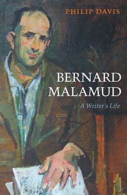 Bernard Malamud A Writer's Life  9780199571475 Front Cover