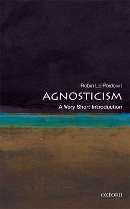 Agnosticism A Very Short Introduction  9780199575268 Front Cover