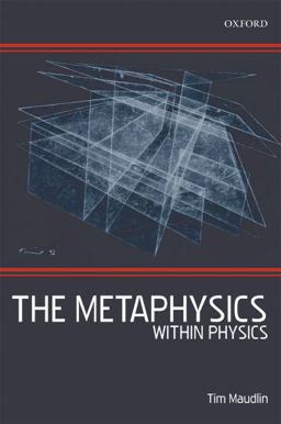 Metaphysics Within Physics  9780199575374 Front Cover