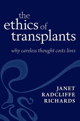Careless Thought Costs Lives The Ethics of Transplants  9780199575558 Front Cover