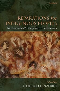 Reparations for Indigenous Peoples International and Comparative Perspectives  9780199577910 Front Cover