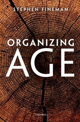 Organizing Age  9780199578047 Front Cover