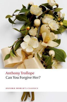 Can You Forgive Her? 2nd 9780199578177 Front Cover