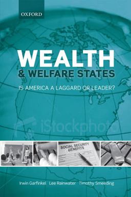 Wealth and Welfare States Is America a Laggard or Leader?  9780199579310 Front Cover