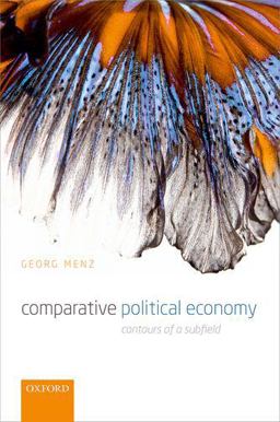 Comparative Political Economy Contours of a Subfield  9780199579983 Front Cover