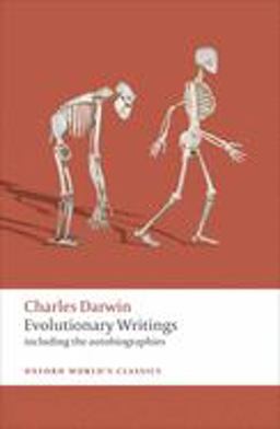 Evolutionary Writings Including the Autobiographies  9780199580149 Front Cover