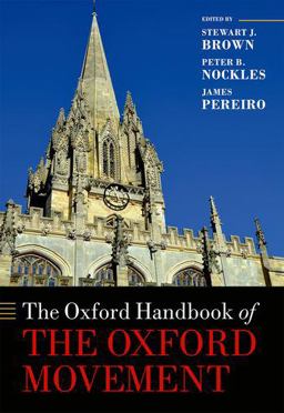 Oxford Handbook of the Oxford Movement  9780199580187 Front Cover