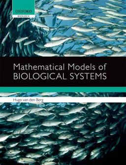 Mathematical Models of Biological Systems  9780199582181 Front Cover