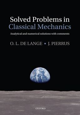 Solved Problems in Classical Mechanics Analytical and Numerical Solutions with Comments  9780199582518 Front Cover