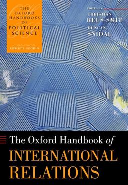 Oxford Handbook of International Relations  9780199585588 Front Cover