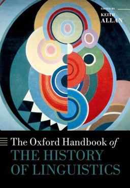 Oxford Handbook of the History of Linguistics  9780199585847 Front Cover