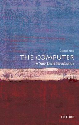 The Computer: a Very Short Introduction