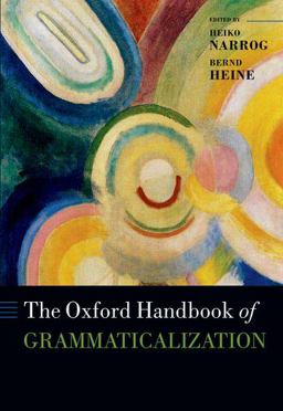 Oxford Handbook of Grammaticalization  9780199586783 Front Cover