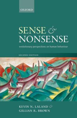Sense and Nonsense Evolutionary Perspectives on Human Behaviour 2nd 9780199586967 Front Cover