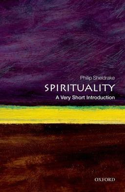 Spirituality A Very Short Introduction  9780199588756 Front Cover