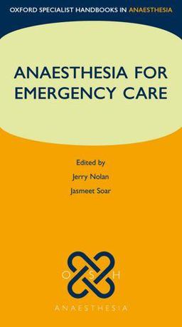 Anaesthesia for Emergency Care  9780199588978 Front Cover