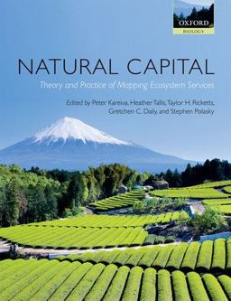 Natural Capital Theory and Practice of Mapping Ecosystem Services  9780199589005 Front Cover