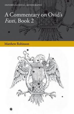 A Commentary on Ovid's Fasti, Book 2 A Commentary on Ovid's Fasti, Book 2