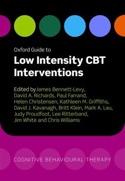Oxford Guide to Low Intensity CBT Interventions  9780199590117 Front Cover