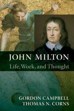 John Milton Life, Work, and Thought  9780199591039 Front Cover