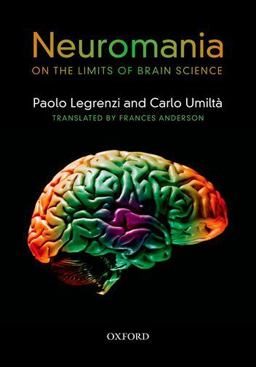 Neuromania On the Limits of Brain Science  9780199591343 Front Cover