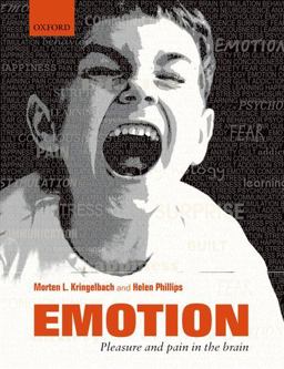 Emotion Pain and Pleasure in the Brain  9780199593491 Front Cover