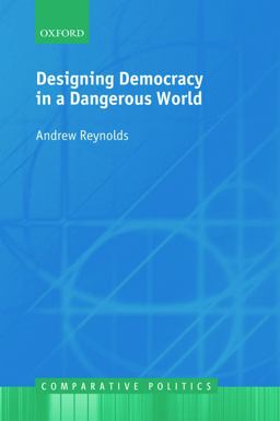 Designing Democracy in a Dangerous World