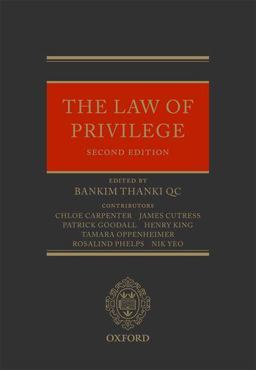The Law of Privilege The Law of Privilege