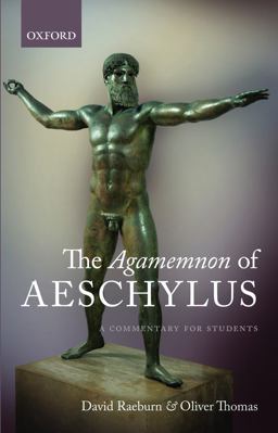 Agamemnon of Aeschylus A Commentary for Students  9780199595617 Front Cover