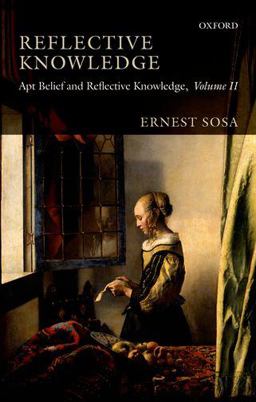 Reflective Knowledge Apt Belief and Reflective Knowledge, Volume II  9780199596362 Front Cover