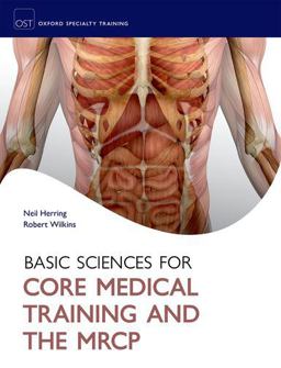 Basic Science for Core Medical Training and the MRCP  9780199599677 Front Cover