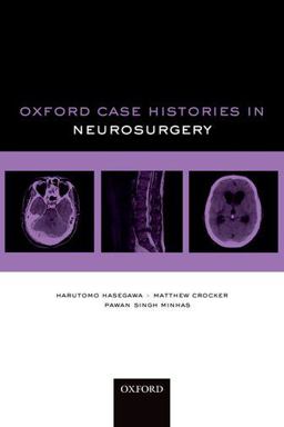Oxford Case Histories in Neurosurgery  9780199599837 Front Cover