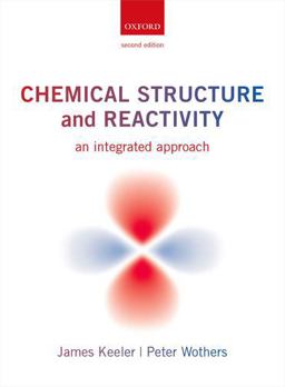 Chemical Structure and Reactivity An Integrated Approach 2nd 9780199604135 Front Cover