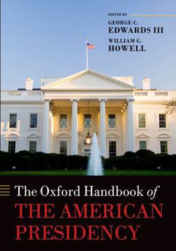 Oxford Handbook of the American Presidency  9780199604418 Front Cover