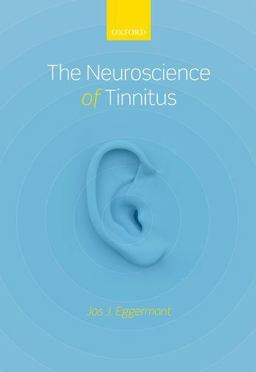 The Neuroscience of Tinnitus