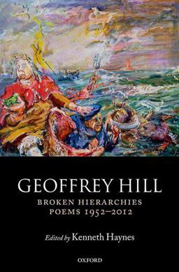 Broken Hierarchies Poems 1952-2012  9780199605897 Front Cover