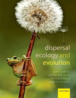 Dispersal Ecology and Evolution  9780199608904 Front Cover